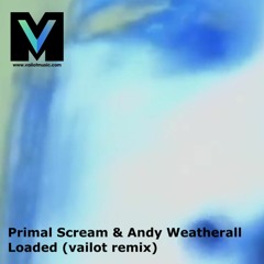 Primal Scream - Loaded (vailot Remix) FREE DOWNLOAD
