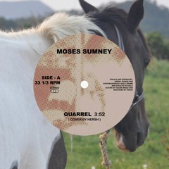Quarrel (Hersh Cover)