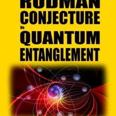 [ACCESS] PDF EBOOK EPUB KINDLE The Rudman Conjecture on Quantum Entanglement: Gag Book Full of Jokes