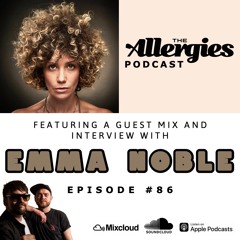 The Allergies Podcast Ep. #86 (with guest Emma Noble)