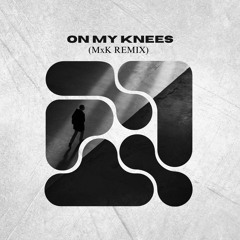 RÜFÜS DU SOL - On My Knees (MxK Remix)