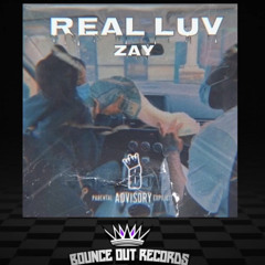 Zay - Real Luv (Exclusive Audio)