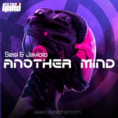 Sesi & Javiolo - Another Mind (Preview)