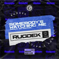 Rockwell - Somebody's Watching Me (Ruddek Bootleg)