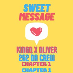 Thông Điệp Ngọt Nghèo #1 | KingK x Oliver | 262