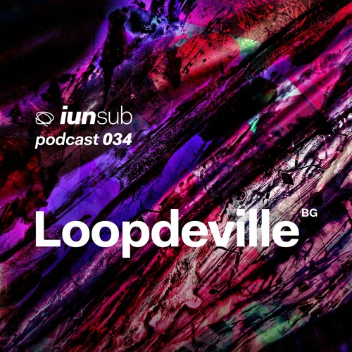 Podcast 034 - Loopdeville (BG)