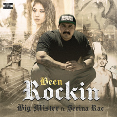 Been Rockin (feat. Serina Rae)