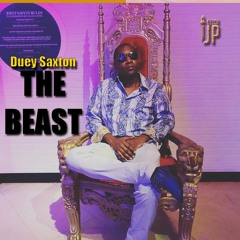 Duey Saxton - The Beast