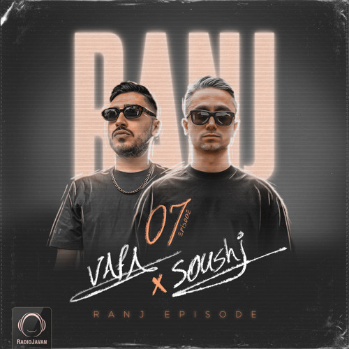 Ranj 7 - DJ SOUSHI & DJ VAFA