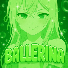 BALLERINA (Sped Up)