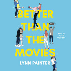 BETTER THAN THE MOVIES Audiobook Excerpt