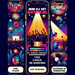 You Could Be Dancing (DJ Angel Brazil - Miniset Autoral)