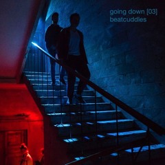 going down [03]