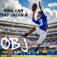 King Cam feat. Jacob A - OBJ