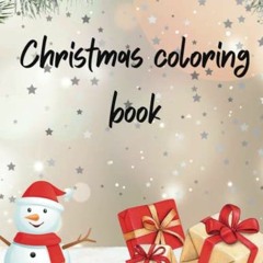 [Access] EPUB 🖋️ Christmas coloring book: Fun and creative Christmas coloring book f