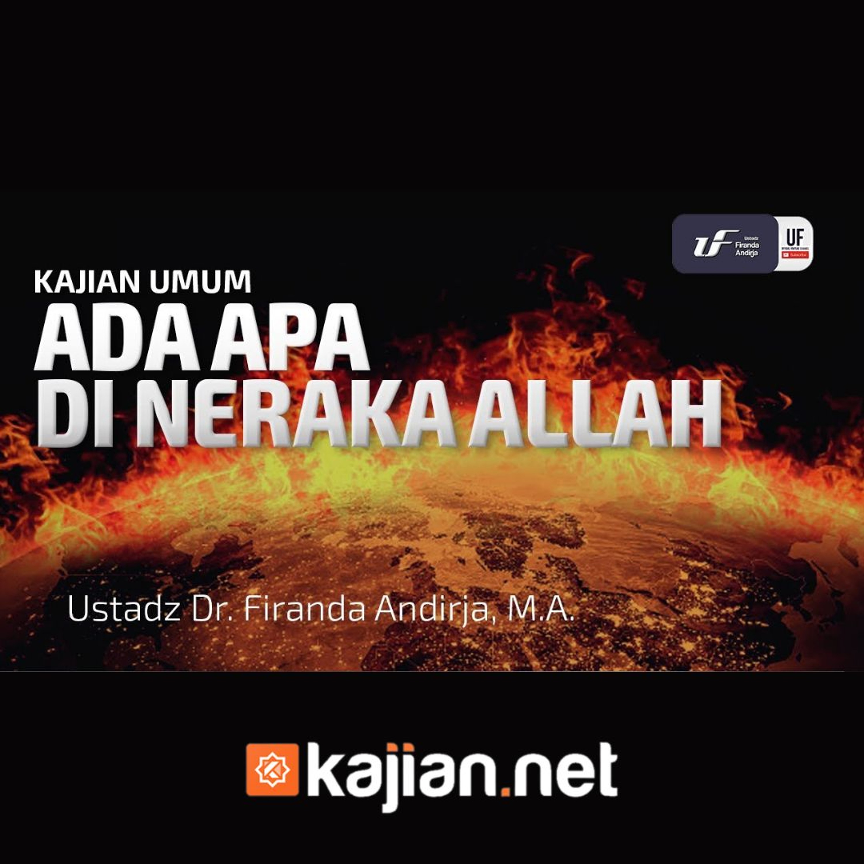 Ada Apa di Neraka Allah - Ustadz Dr. Firanda Andirja, M.A. episode artwork