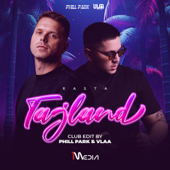 Rasta - Tajland (PHILL PARK & VLAA Edit)