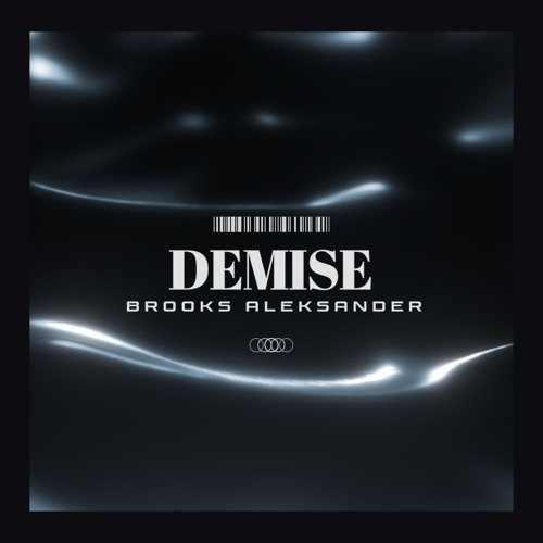 BROOKS ALEKSANDER - DEMISE (EXTENDED MIX)