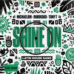 MichaelBM, Dubdisko, Tony T - Shine On (Original Mix) **FREE DOWNLOAD**