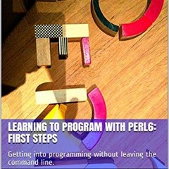 [READ] EPUB 🖊️ Learning to program with Perl 6: First Steps: Getting into programmin