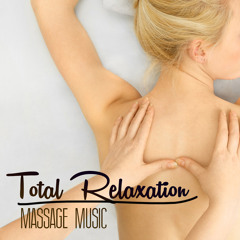 Relaxing Massage (Pure Relax Music for Massage)