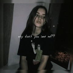 why don't you save me?? (prod. by discent)