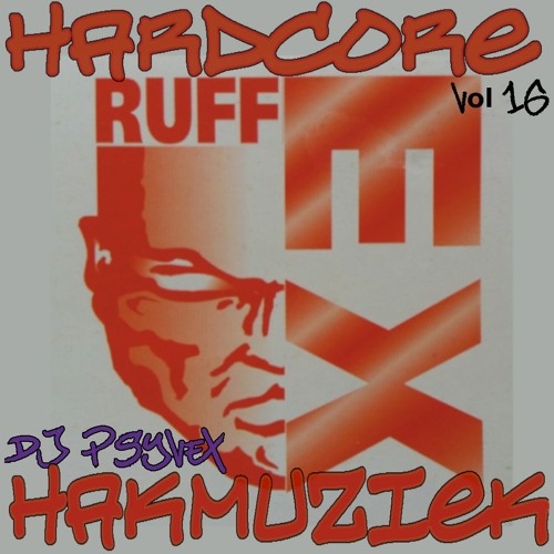 Hardcore HakMuziek Vol 16 - Ruffex Records Special