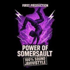 POWER OF SOMERSAULT  (Prod. JaviviStyle) |Free Download|
