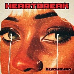 Blvckbyrd - Heartbreak