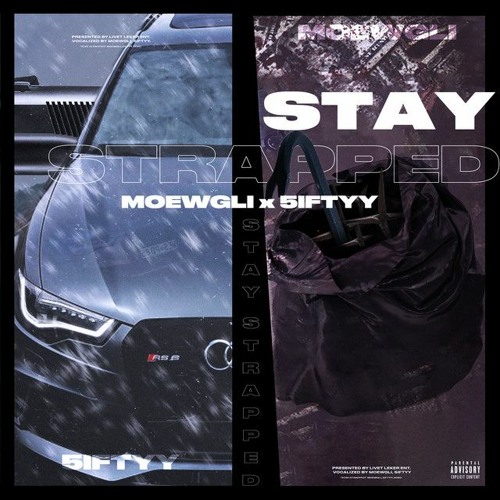 Moewgli x 5iftyy - Stay Strapped