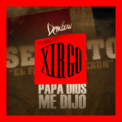 Papa Dios Me Dijo (Xirgo Short Edit / Intro Extended)