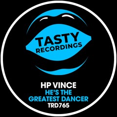 HP Vince - He's The Greatest Dancer (Original Mix)