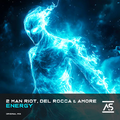 ASR938: 2 Man Riot, Del Rocca & Amore - Energy [OUT NOW]