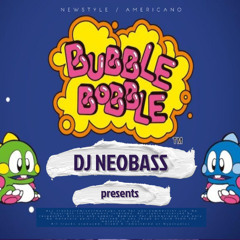 Dj Neobass - Bubble Bobble