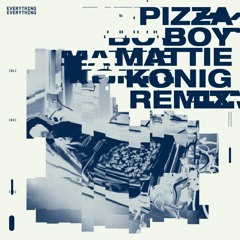 Pizza Boy (Mattie Konig Remix)