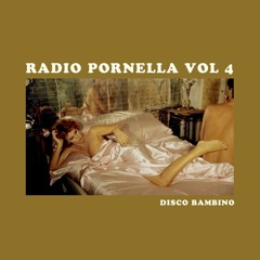 Radio Pornella: Volume 4