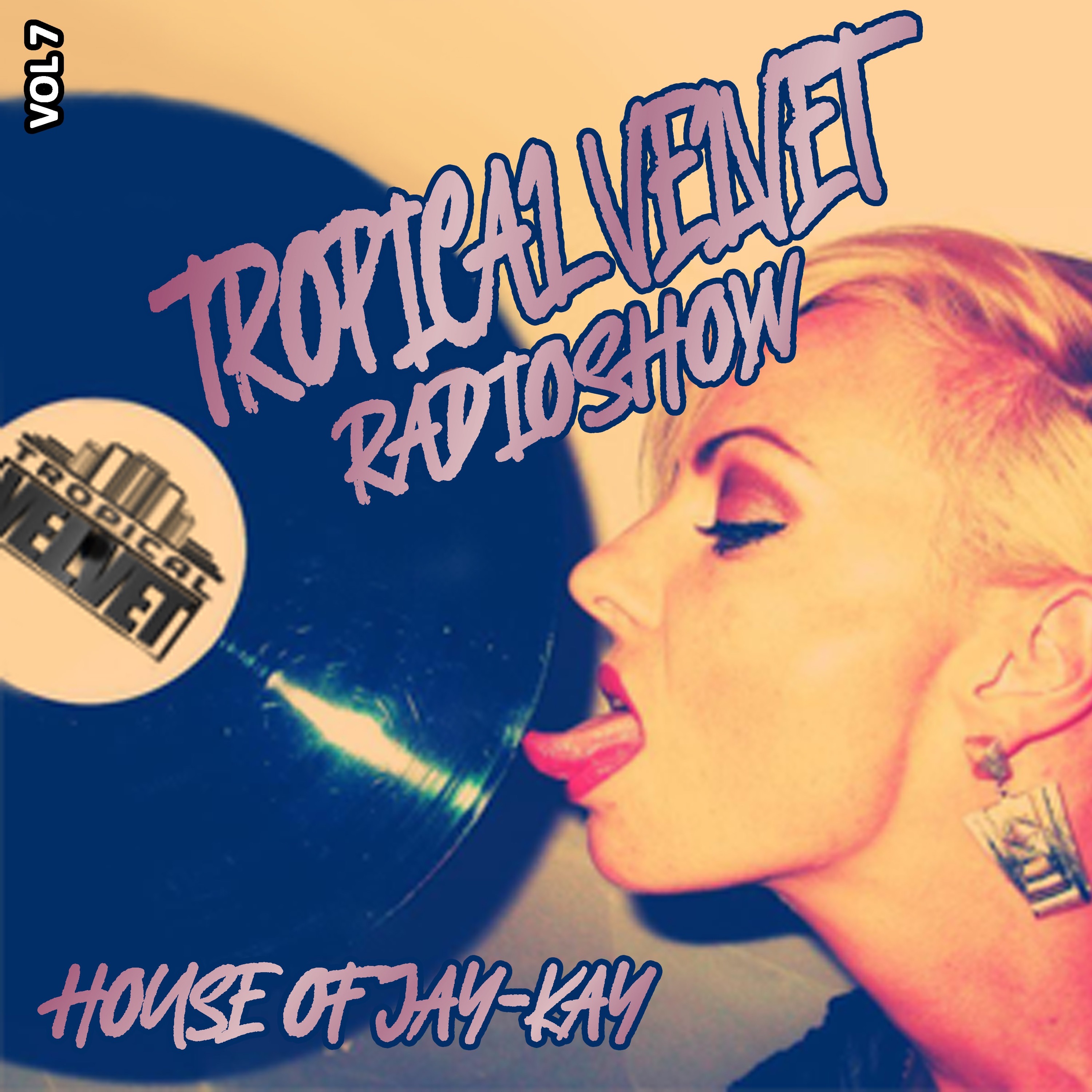TROPICAL VELVET HOUSE OF JAY-KAY VOL.7 episode artwork