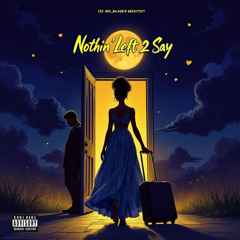 Nothing Left 2 Say (Remix)