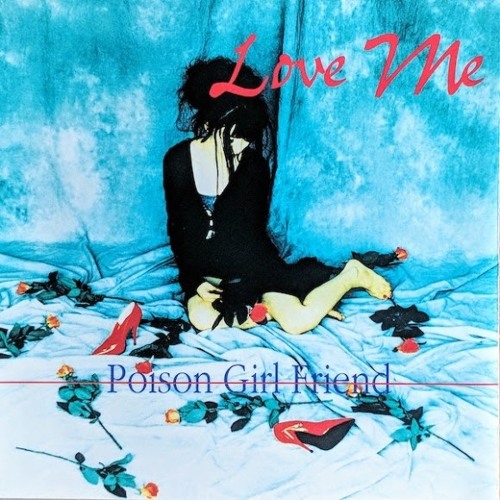 POiSON GiRL FRiEND/ラヴ・ミー love me