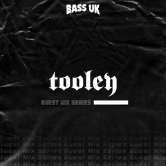 Tooley - Bassline Guest Mix