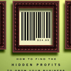 [Access] PDF 📤 The Art of Pricing: How to Find the Hidden Profits to Grow Your Busin