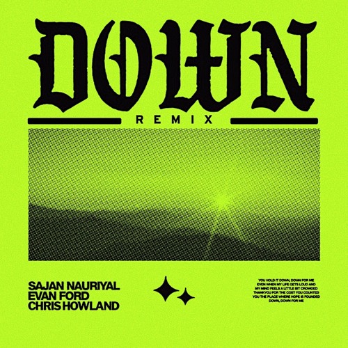 Sajan Nauriyal x Evan Ford x Chris Howland - Down (Remix)