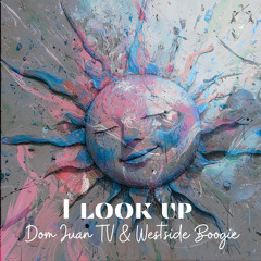 I look up