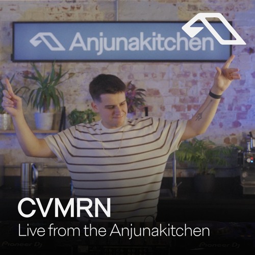 CVMRN | Live from the Anjunakitchen