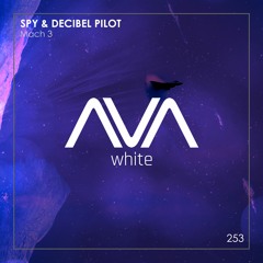 AVAW253 - Spy & Decibel Pilot - Mach 3 *Out Now*