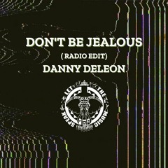 Don't Be Jealous "Radio Edit"