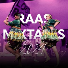 Raas Mixtapes 2024