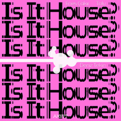 Is It House? (Extended Mix)