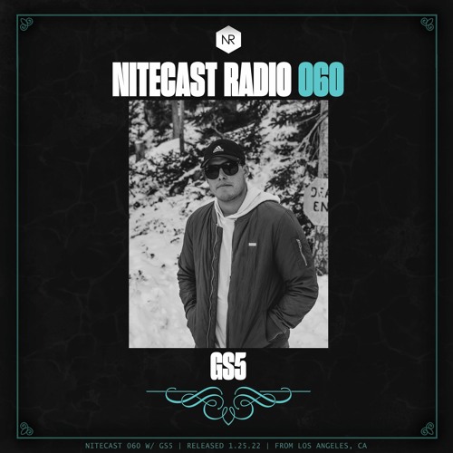 NITECAST Radio 060 - GS5 Guest Mix