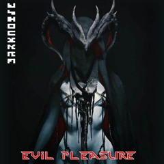 DARKNOISE - EP "Evil Pleasure" (2024)